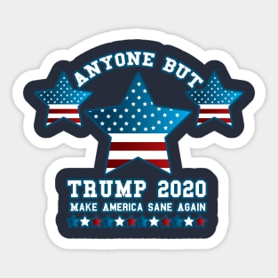 Anyone but Trump 2020 Not My President Gift  Sticker